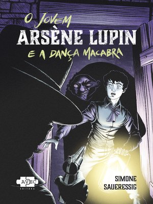 cover image of O jovem Arsène Lupin e a dança macabra